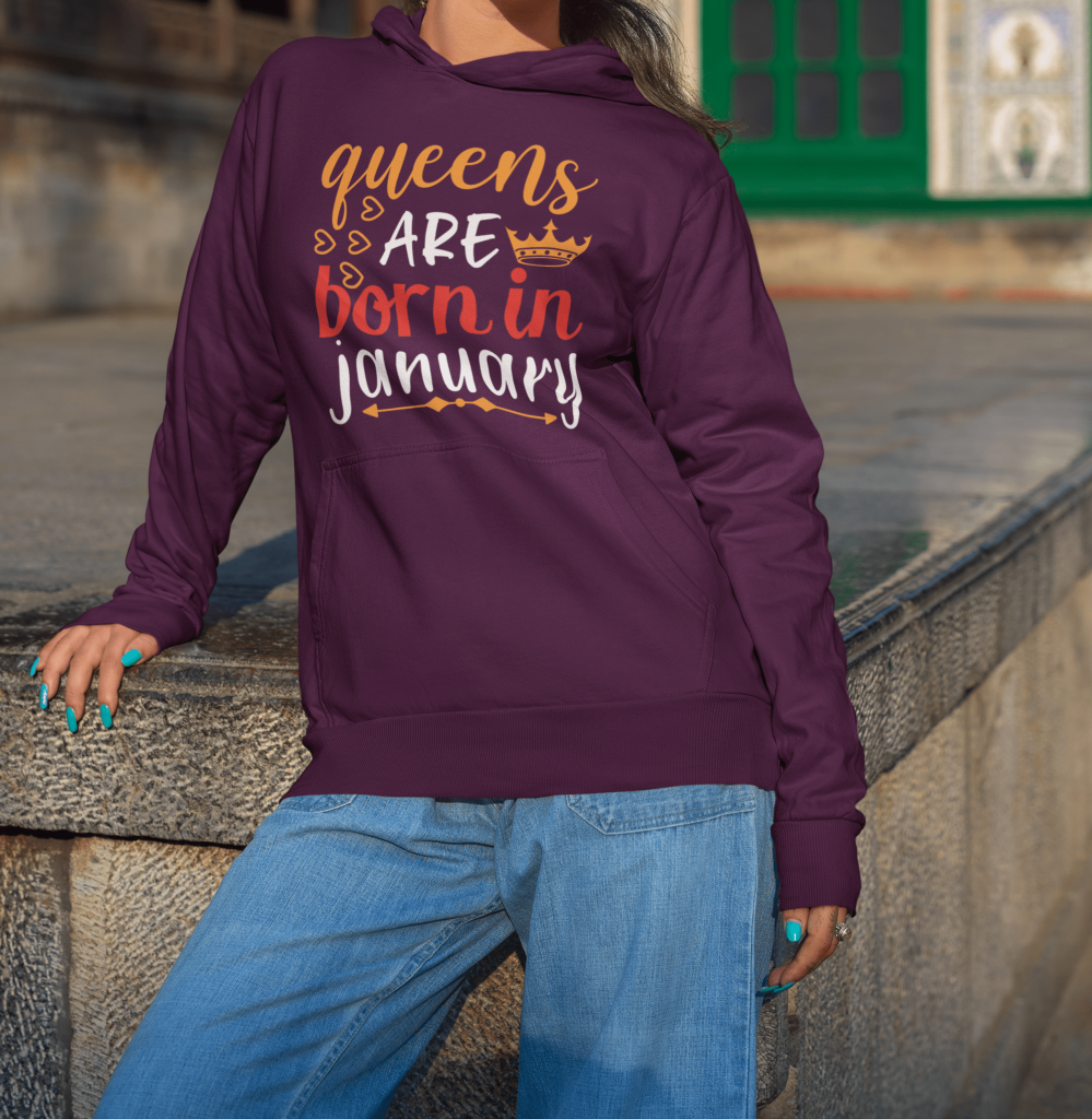 Queens Are Born in January hoodie