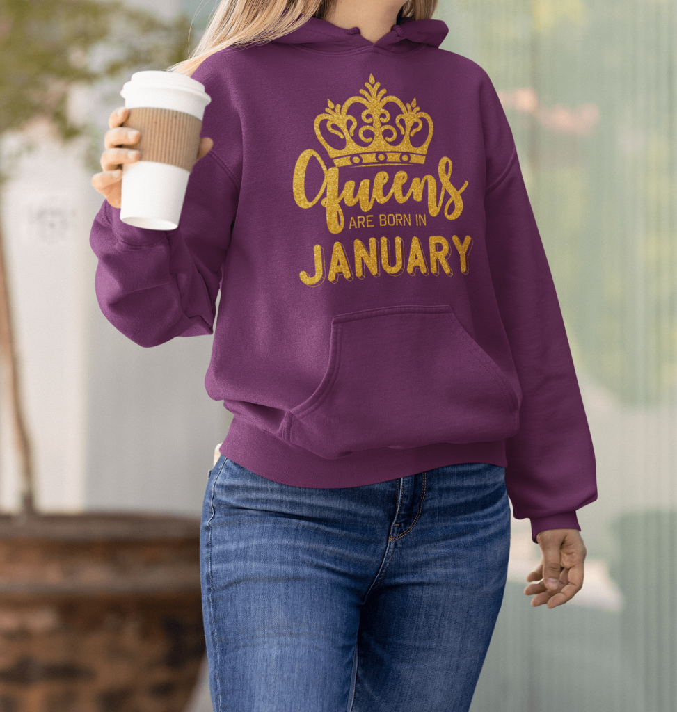 Queens Are Born in January hoodie