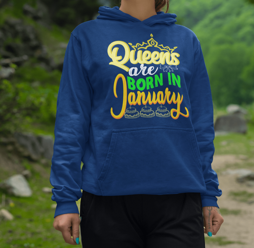 Queens Are Born in January hoodie