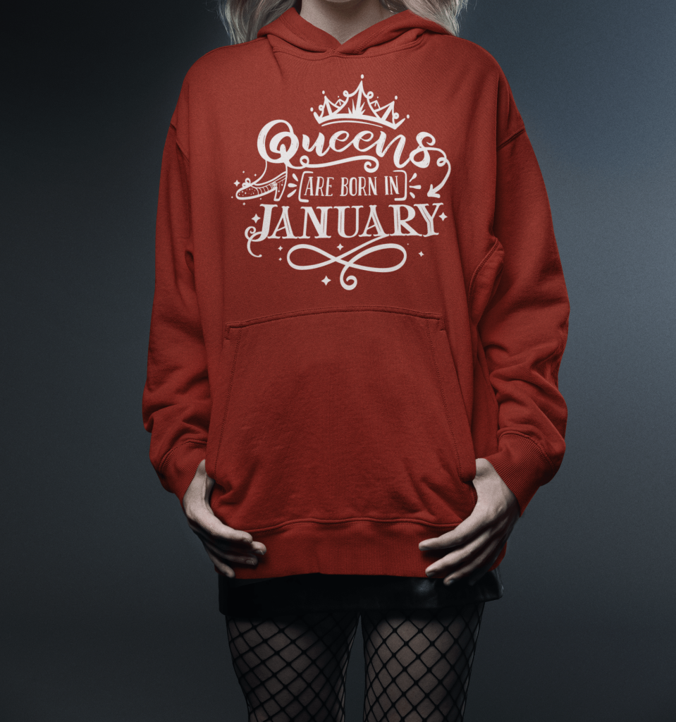 Queens Are Born in January hoodie