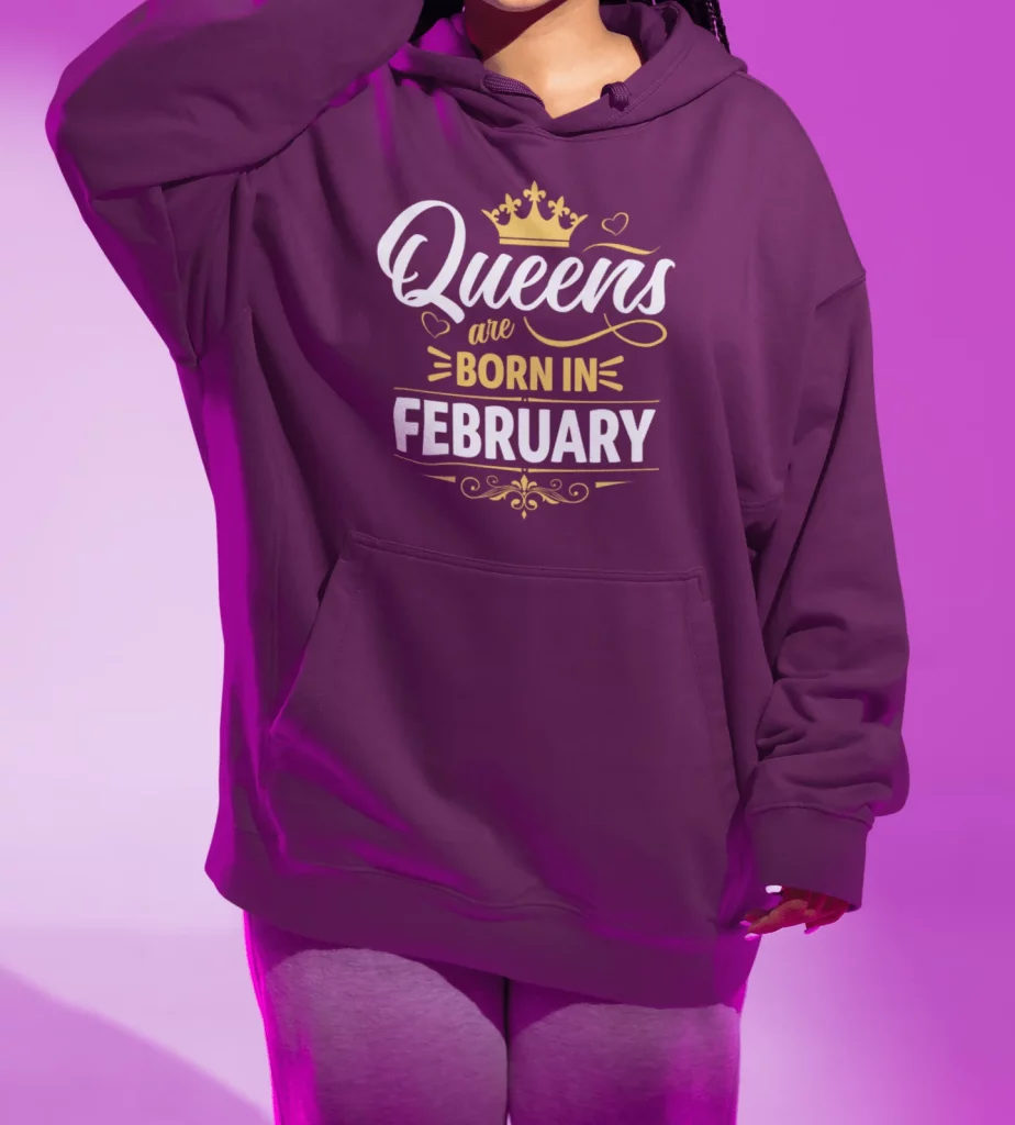 Best Queens Are Born in February Hoodie